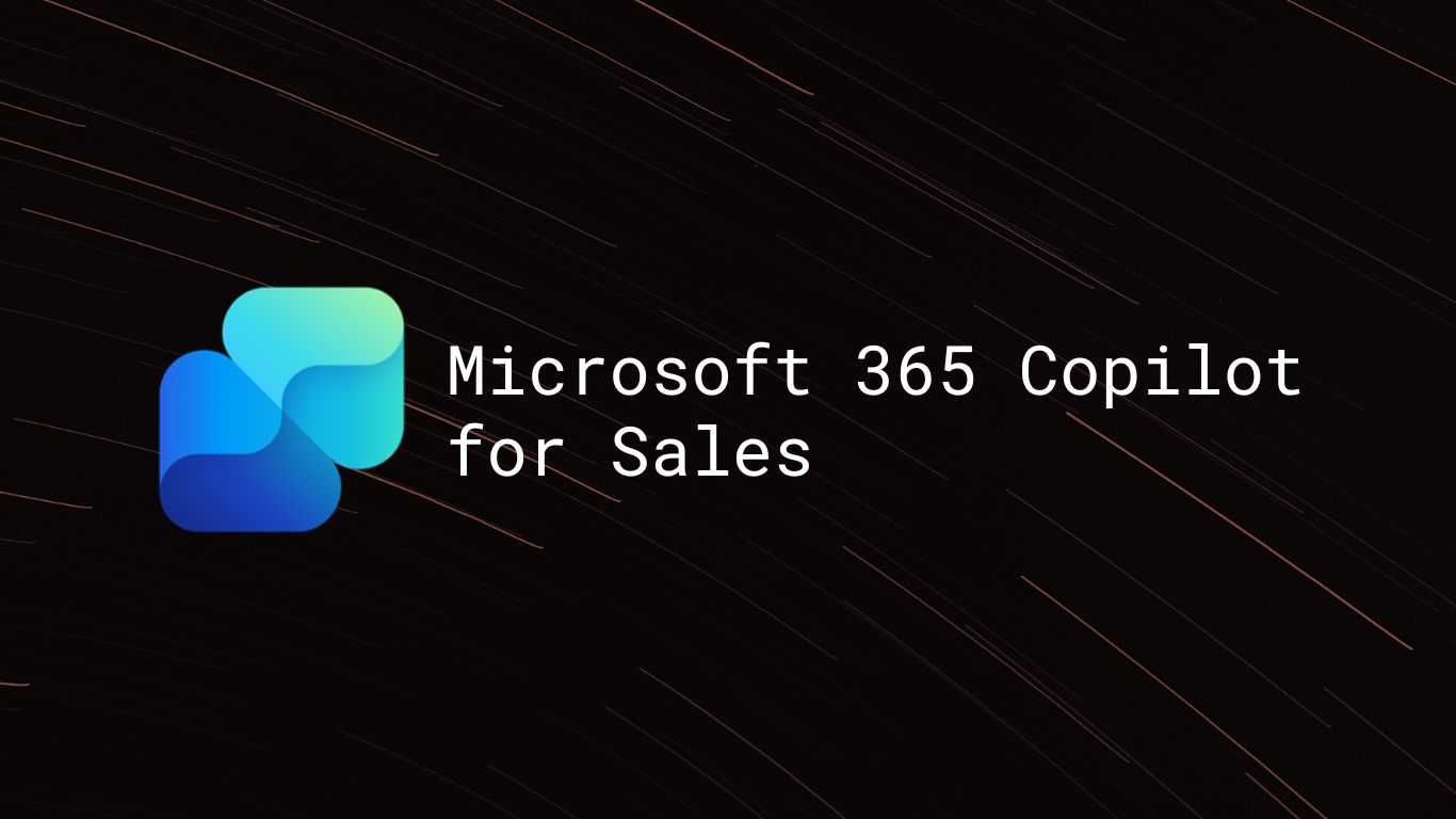 Microsoft 365 Copilot for Sales