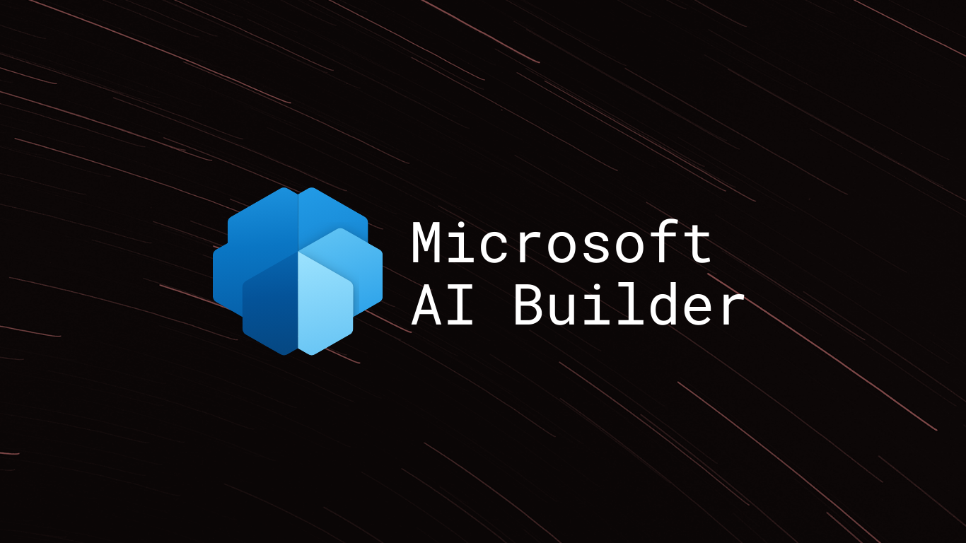 Microsoft AI Builder Microsoft AI Builder