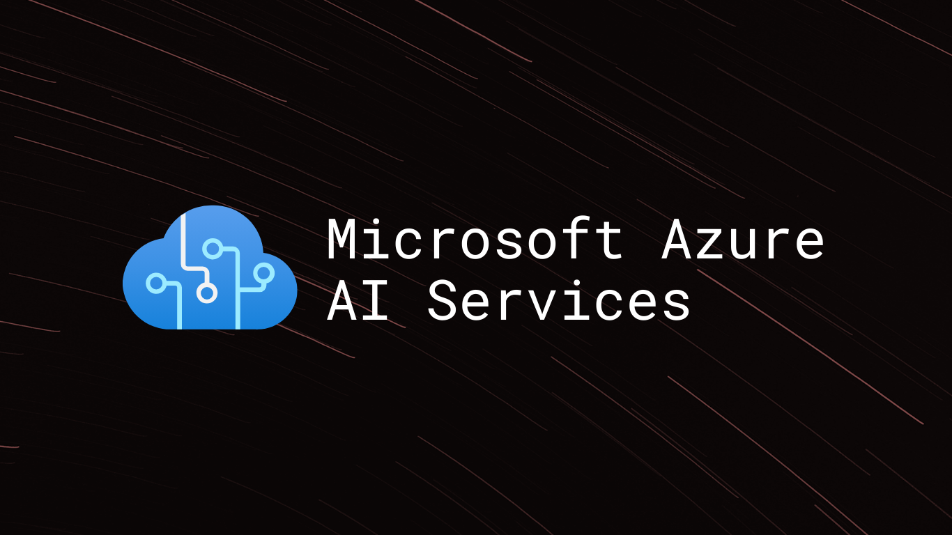 Microsoft Azure AI Services Microsoft Azure AI Services