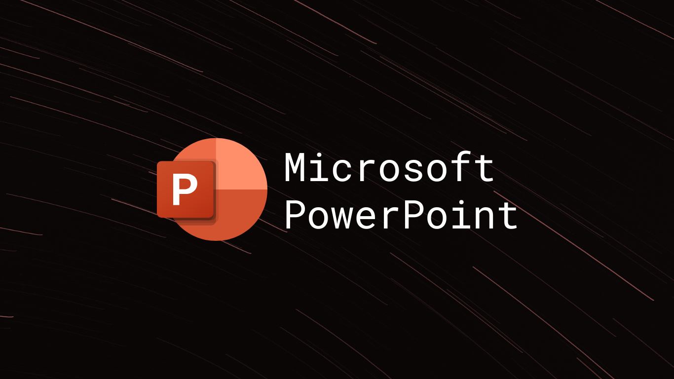 Microsoft PowerPoint Microsoft PowerPoint