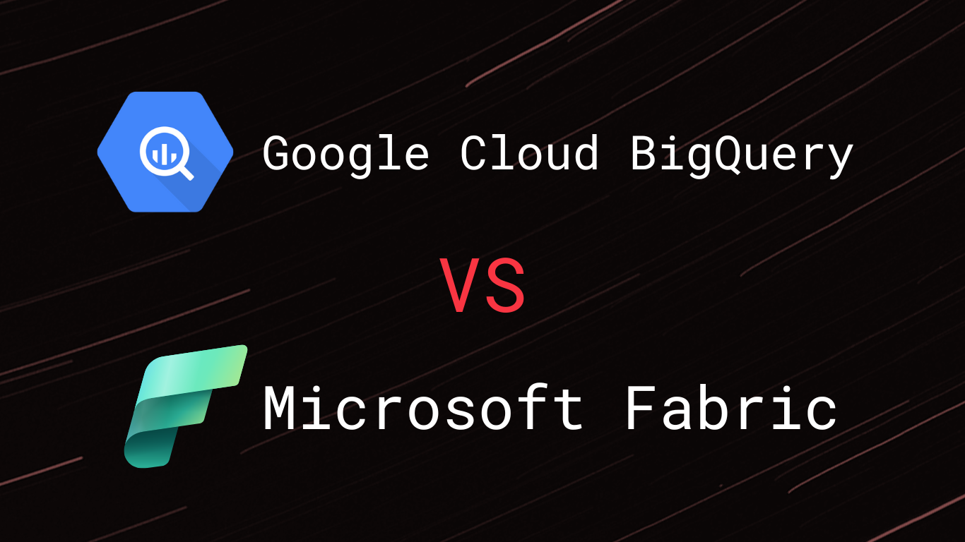 Google Cloud BigQuery vs Microsoft Fabric: Porównanie platform danych